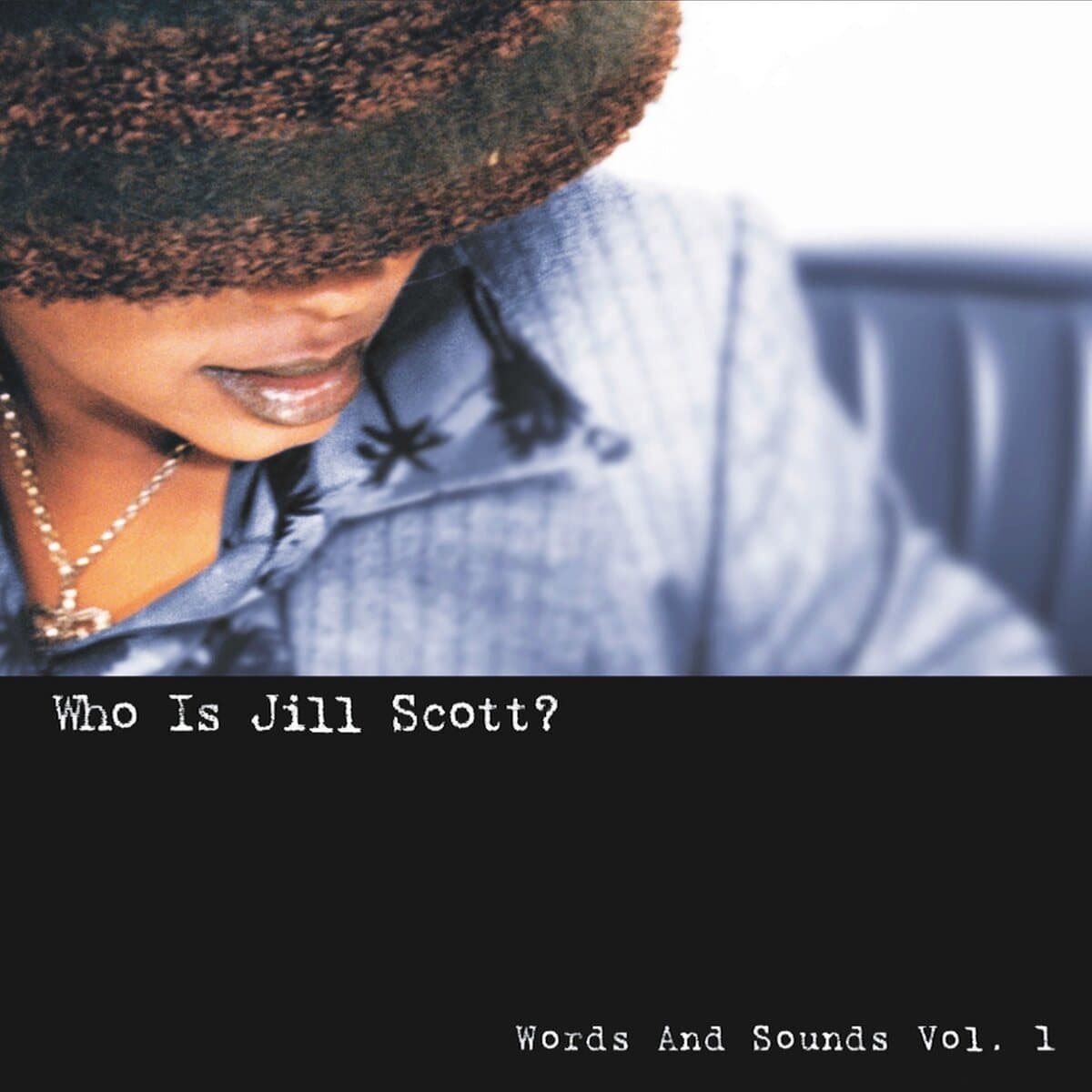 Kiku: Soul 2000, Jill Scott, Who Is Jill Scott? Words and Sounds Vol. 1 artwork