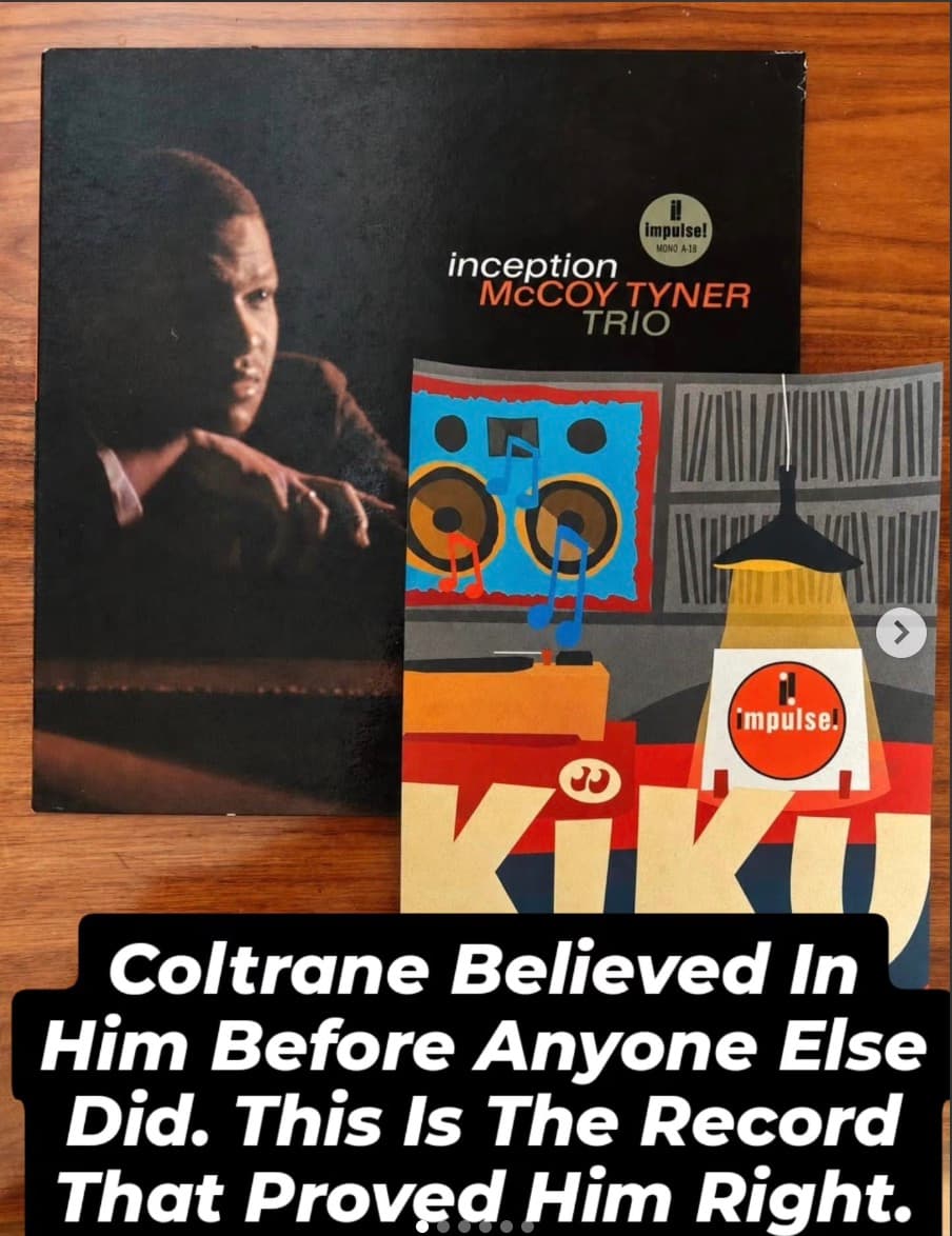 Coltrane believed in him before anyone else did